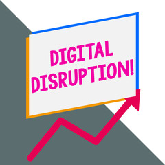 Conceptual hand writing showing Digital Disruption. Concept meaning Changes that affect technology markets Product makeover Blank rectangle above another arrow zigzag upwards sale