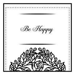 Vector illustration various shape floral frame style with lettering be happy