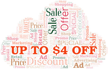 Up To $4 Off word cloud. Wordcloud made with text only.
