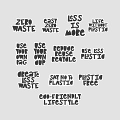 Set of Zero Waste stickers with phrases. Hand lettering inscriptions.