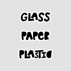 Glass, Paper, Plastic - stickers for trash sorting.