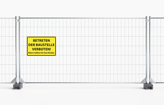 Betreten der Baustelle verboten - Mobilzaun Bauzaun mit Verbotsschild - freigestellt mit Betonf&uuml;&szlig;en