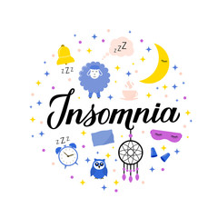 Insomnia modern calligraphy hand lettering. Sleep problems and sleeplessness concept vector illustration. Alarm, bed, pillow, dreamcatcher, earplug, cup, sleeping mask, owl, sheep flat objects.  