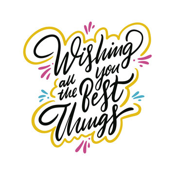 We wish you all the best. Vector illustration. Lettering. Calligraphy. Colorful phrase isolated on white background.