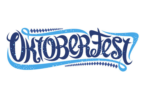 Vector greeting card for Oktoberfest, creative calligraphic font for german beer festival with modern swirls and diamond pattern, original trendy typography for word oktoberfest on white background.