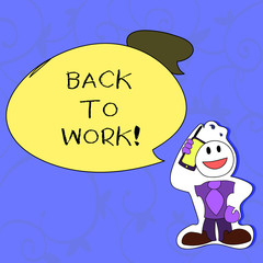 Conceptual hand writing showing Back To Work. Business photo showcasing Returning to job routine end of vacations or time off