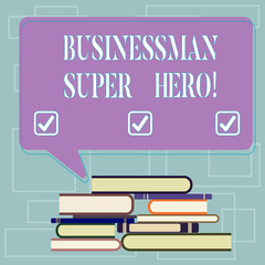 Text sign showing Businessanalysis Super Hero. Conceptual photo assumes the risk of a business or enterprise Uneven Pile of Hardbound Books and Blank Rectangular Color Speech Bubble