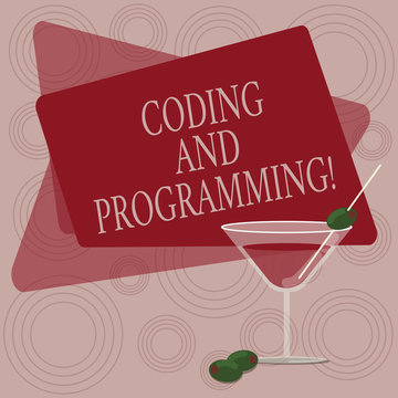 Writing note showing Coding And Programming. Business photo showcasing Design and build an executable computer program Filled Cocktail Wine Glass with Olive on the Rim Text Space