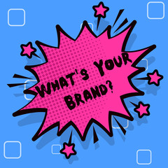 Handwriting text writing What S Your Brand Question. Conceptual photo asking about product logo does or what you communicate Spiky Blank Fight and Screaming Angry Speech Bubble with Thick Dark Outline