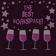 Handwriting text The Best Workspace. Concept meaning space in which to work with internet and good tools Filled Cocktail Wine Glasses with Scattered Stars as Confetti Stemware