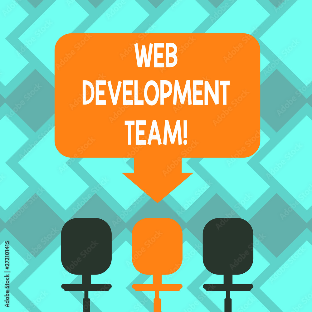 Poster text sign showing web development team. conceptual photo a team of developers working towards an end
