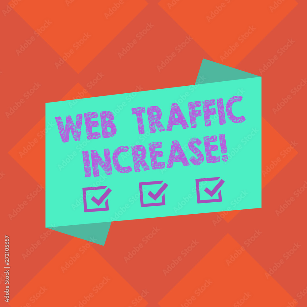 Poster handwriting text web traffic increase. concept meaning growth of the amount of web users who visit a