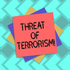 Text sign showing Threat Of Terrorism. Conceptual photo unlawful use violence and intimidation against civilians Multiple Layer of Blank Sheets Color Paper Cardboard photo with Shadow