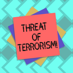 Text sign showing Threat Of Terrorism. Conceptual photo unlawful use violence and intimidation against civilians Multiple Layer of Blank Sheets Color Paper Cardboard photo with Shadow