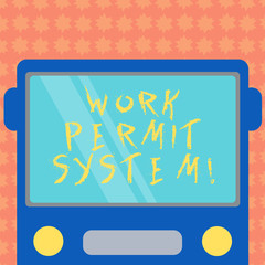 Writing note showing Work Permit System. Business photo showcasing formal written systems used control certain types work Drawn Flat Front View of Bus with Blank Color Window Shield Reflecting