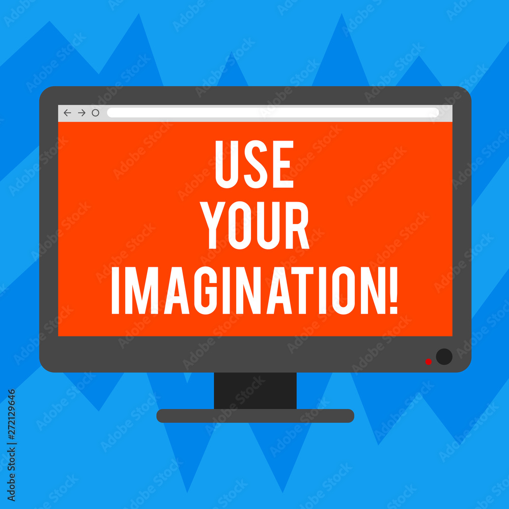 Poster text sign showing use your imagination. conceptual photo using ability to form mental pictures of id