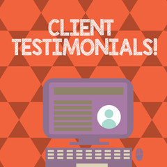 Obraz premium Text sign showing Client Testimonials. Conceptual photo Customer Personal Experiences Reviews Opinions Feedback