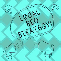 Text sign showing Local Seo Strategy. Conceptual photo incredibly effective way to market your near business Freehand Outline Sketch of Blank Speech Bubble Megaphone Sound Idea Icon