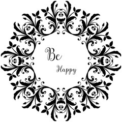 Vector illustration lettering be happy with various drawing flower frame