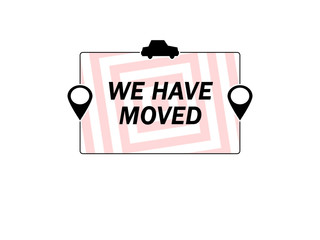 We Have Moved