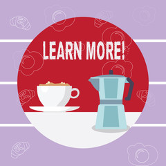 Writing note showing Learn More. Business photo showcasing Study harder Develop new skills abilities Get extra education