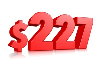 227$ Two hundred and twenty seven price symbol. red text number 3d render with dollar sign on white background
