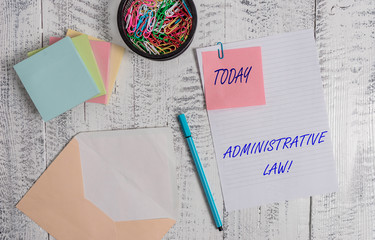 Handwriting text writing Administrative Law. Conceptual photo Body of Rules regulations Orders...