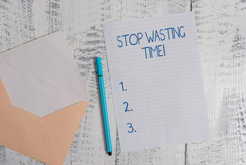 Conceptual hand writing showing Stop Wasting Time. Concept meaning advising demonstrating or group...