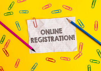 Conceptual hand writing showing Online Registration. Concept meaning Process to Subscribe to Join an event club via Internet Blank crushed paper sheet message pencils colored background