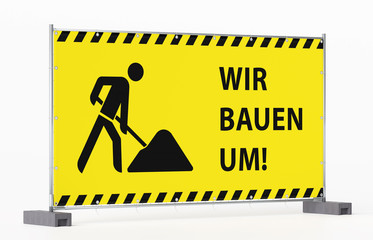 Baustelle - Absperrung - Mobilzaun - Bauzaun - Einzelnes Bauzaunfeld schräg - mit Banner Plane...