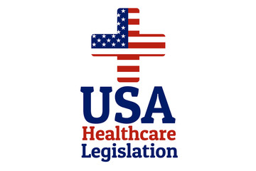 National flag of The United States of America in the shape of a medical cross in circle and Inscription USA healthcare legislation. Care of health and medicine concept. For logo, banner, background.