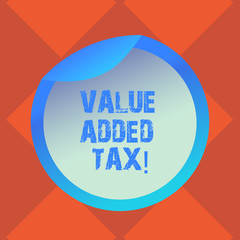 Handwriting text writing Value Added Tax. Concept meaning Amount of money added to cover production and distribution Bottle Packaging Blank Lid Carton Container Easy to Open Foil Seal Cover