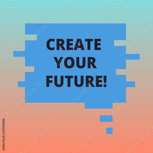 Handwriting Text Create Your Future Concept Meaning Work Hard To Shape Your Life And Have Good Career Blank Color Speech Bubble In Puzzle Piece Shape Photo For Presentation Ads Wall Mural Artur