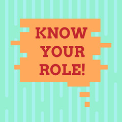 Fototapeta premium Word writing text Know Your Role. Business concept for define position in work or life Career Life goals active Blank Color Speech Bubble in Puzzle Piece Shape photo for Presentation Ads