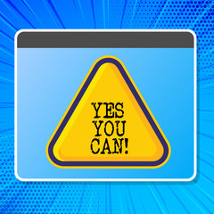 Obraz premium Word writing text Yes You Can. Business concept for Positivity Encouragement Persuade Dare Confidence Uphold