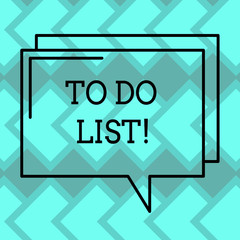 Text sign showing To Do List. Conceptual photo A structure that usually made in paper containing task of yours Rectangular Outline Transparent Comic Speech Bubble photo Blank Space
