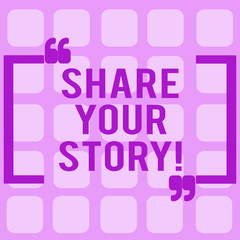 Conceptual hand writing showing Share Your Story. Business photo showcasing Tell demonstratingal experiences talk about yourself Storytelling