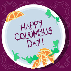 Word writing text Happy Columbus Day. Business concept for holiday commemorates landing of Christopher in Americas Cutouts of Sliced Lime Wedge and Herb Leaves on Blank Round Color Plate