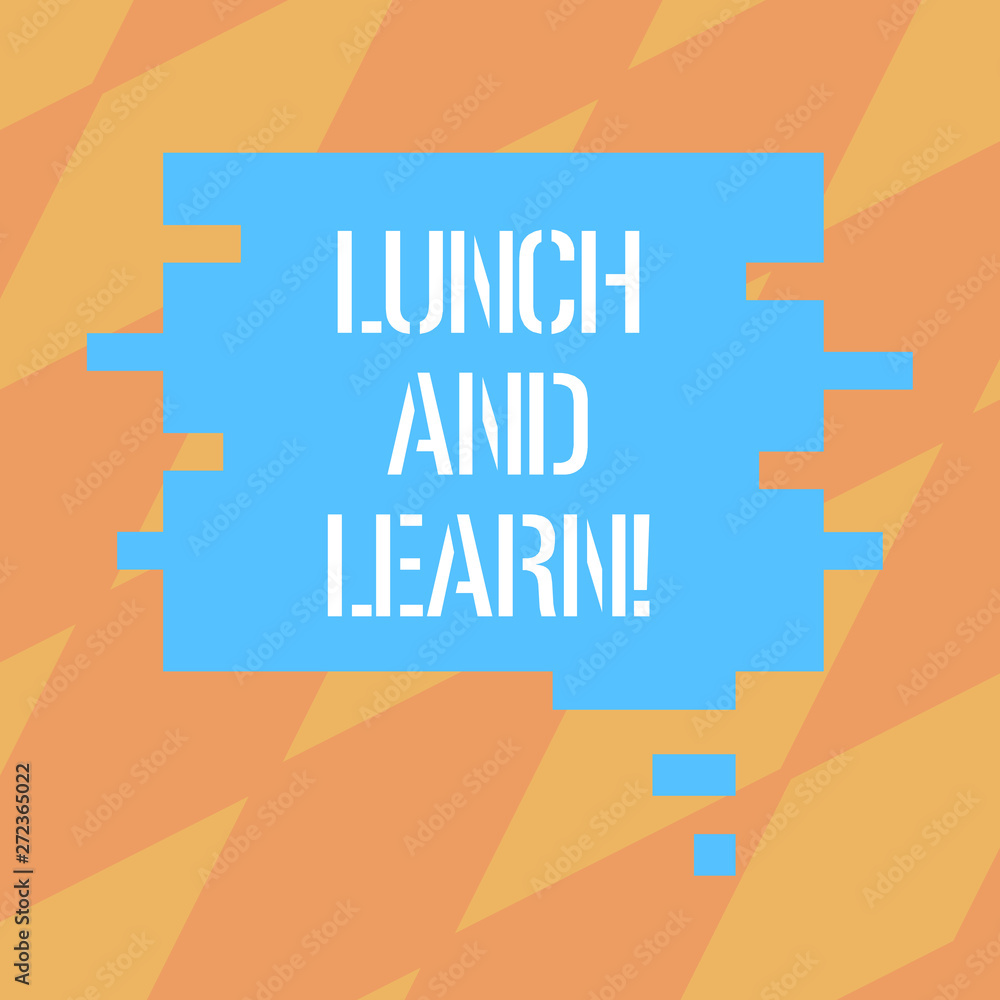 Poster text sign showing lunch and learn. conceptual photo have meal and study motivation for education lea
