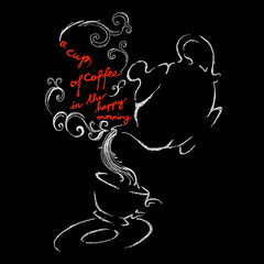 a cup of coffee in the happy morning