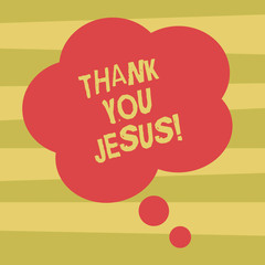 Text sign showing Thank You Jesus. Conceptual photo Being grateful for what the Lord has given you Religious Blank Color Floral Shape Thought Speech Bubble photo for Presentation Ads