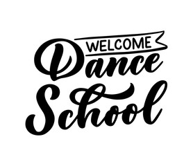 Hand drawn phrase about dance for print, logo and poster design. Lettering quote and creative concept. Vector