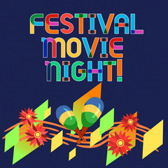 Word writing text Festival Movie Night. Business concept for analysisy friends get together to watch movies together Colorful Instrument Maracas Handmade Flowers and Curved Musical Staff