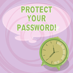 Writing note showing Protect Your Password. Business photo showcasing protects information accessible via computers Blank Color Thought Speech Bubble with Outline and Alarm Clock photo