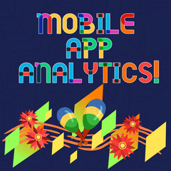 Word writing text Mobile App Analytics. Business concept for Apps that analyse data generated by mobile platforms Colorful Instrument Maracas Handmade Flowers and Curved Musical Staff