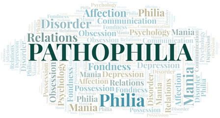 Pathophilia word cloud. Type of Philia.