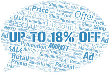 Up To 18% Off word cloud. Wordcloud made with text only.