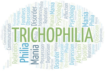Trichophilia word cloud. Type of Philia.