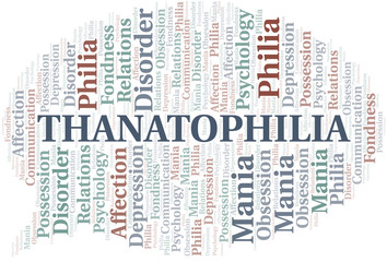 Fototapeta premium Thanatophilia word cloud. Type of Philia.