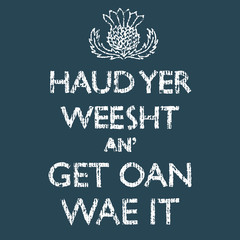 Scottish quote with thistle flower decor. Vintage texture